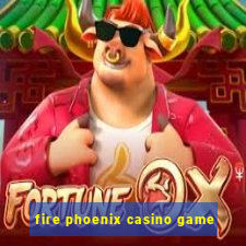 fire phoenix casino game